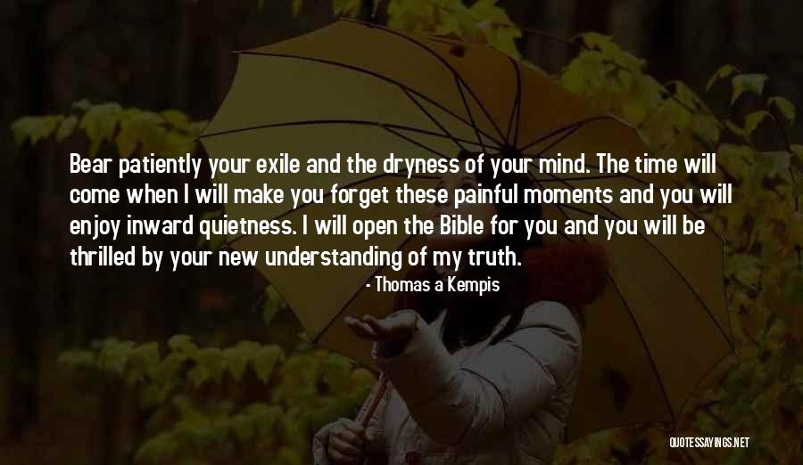 When You Open Your Mind Quotes By Thomas A Kempis