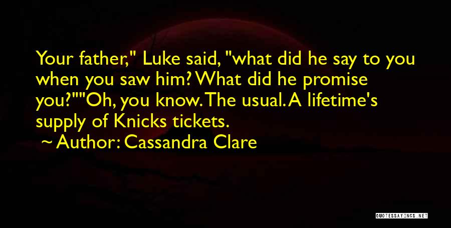 When You Promise Quotes By Cassandra Clare