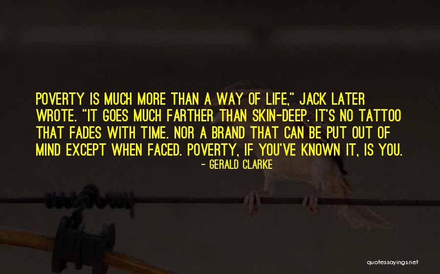 When You Put It That Way Quotes By Gerald Clarke When You Put It That Way Quotes By Gerald Clarke
