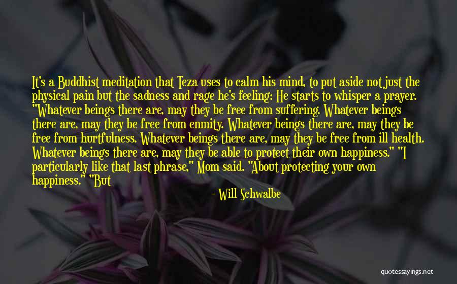 When You Put Your Mind To It Quotes By Will Schwalbe When You Put Your Mind To It Quotes By Will Schwalbe