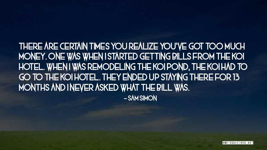 When You Realize What You Had Quotes By Sam Simon When You Realize What You Had Quotes By Sam Simon