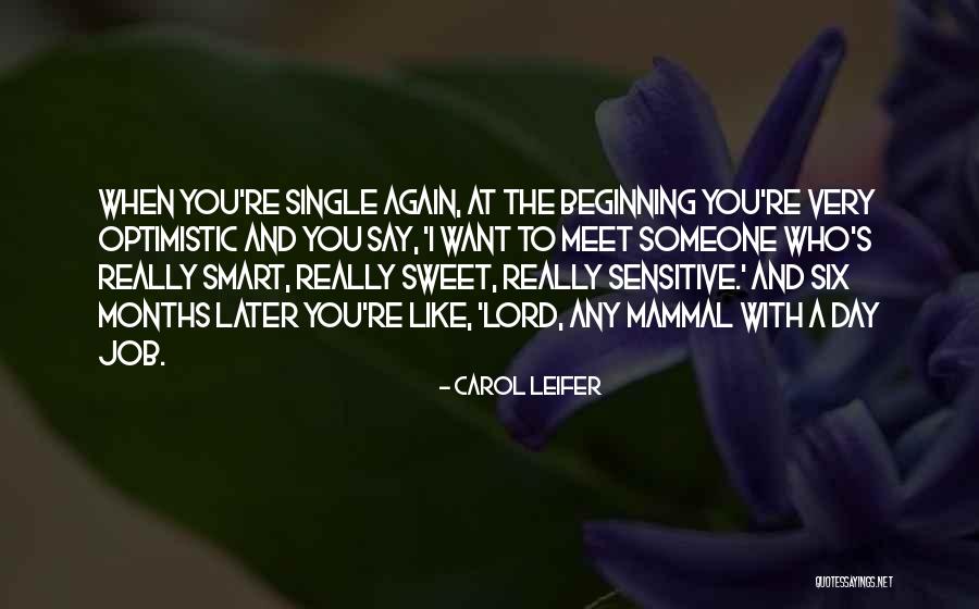 When You Really Like Someone Quotes By Carol Leifer When You Really Like Someone Quotes By Carol Leifer
