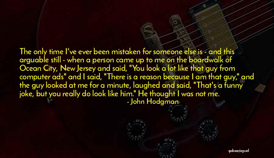 When You Really Like Someone Quotes By John Hodgman When You Really Like Someone Quotes By John Hodgman