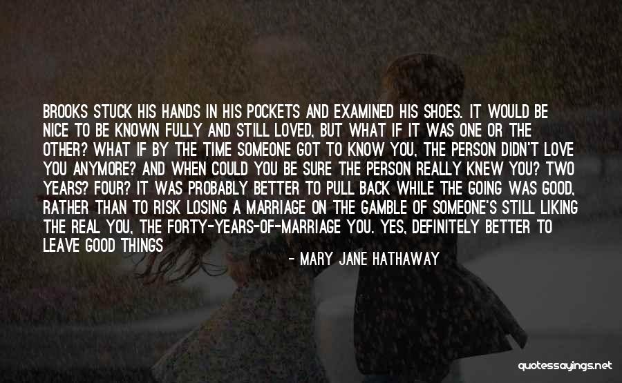 When You Really Like Someone Quotes By Mary Jane Hathaway When You Really Like Someone Quotes By Mary Jane Hathaway