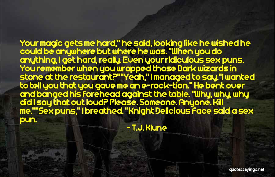When You Really Like Someone Quotes By T.J. Klune When You Really Like Someone Quotes By T.J. Klune