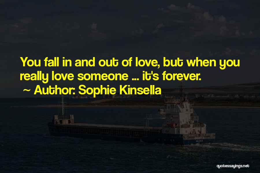 When You Really Love Someone Quotes By Sophie Kinsella