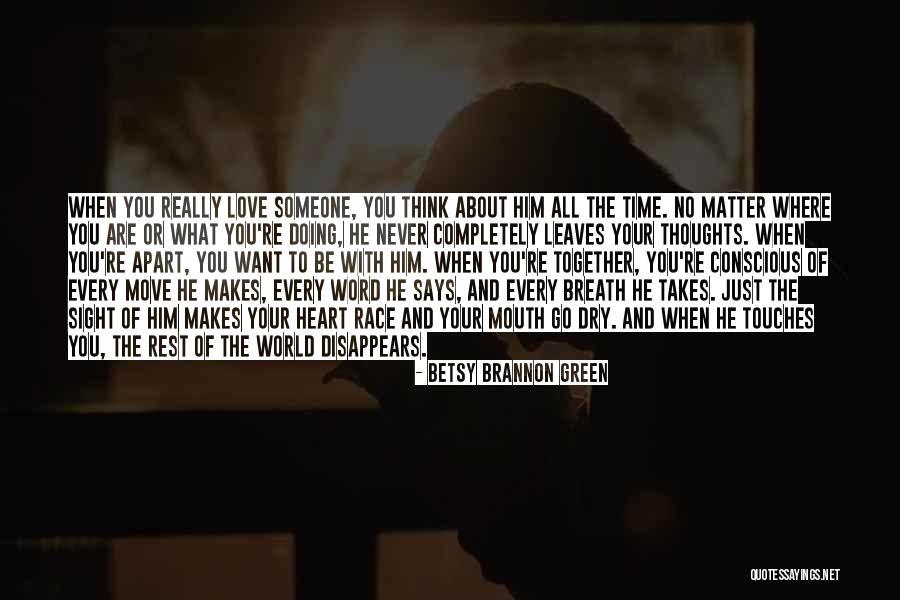 When You Really Matter To Someone Quotes By Betsy Brannon Green When You Really Matter To Someone Quotes By Betsy Brannon Green