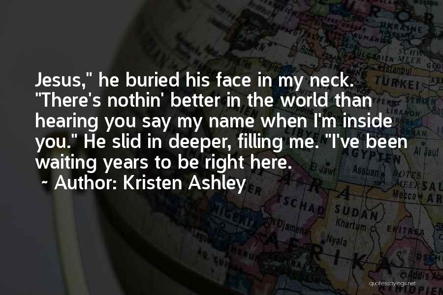 When You Say My Name Quotes By Kristen Ashley