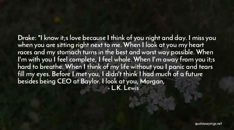 When You See Me Smile Quotes By L.K. Lewis When You See Me Smile Quotes By L.K. Lewis