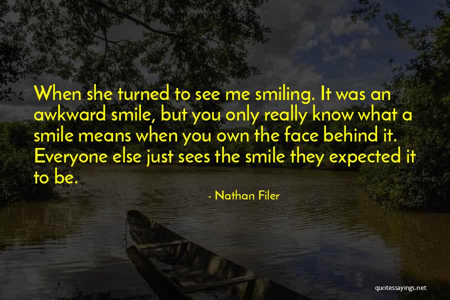 When You See Me Smile Quotes By Nathan Filer