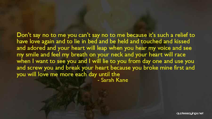 When You See Me Smile Quotes By Sarah Kane When You See Me Smile Quotes By Sarah Kane