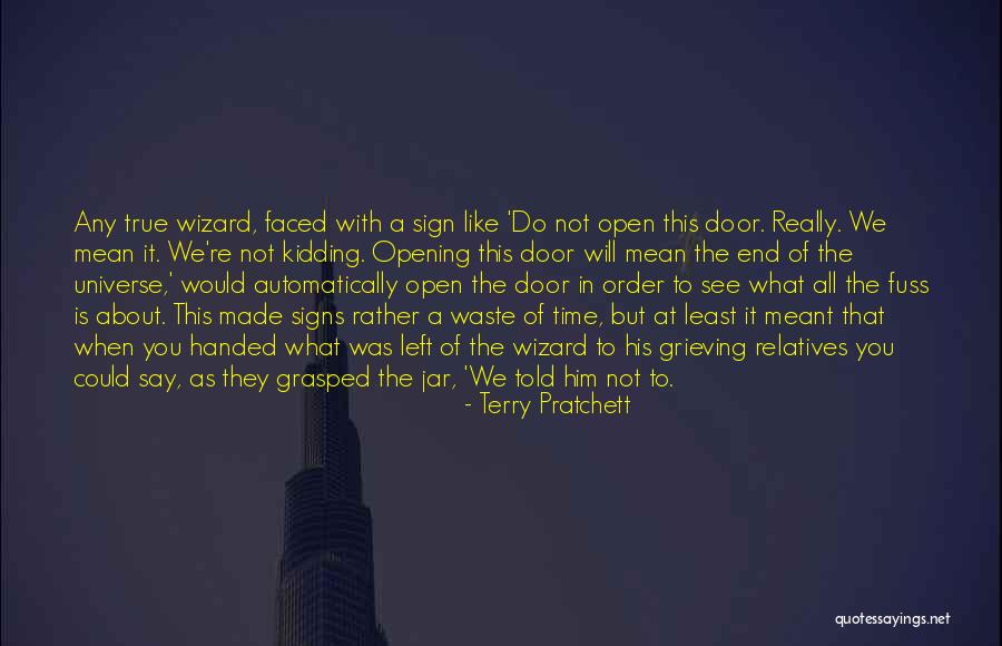 When You See The Signs Quotes By Terry Pratchett When You See The Signs Quotes By Terry Pratchett