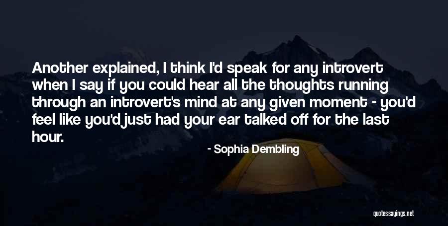 When You Speak Quotes By Sophia Dembling When You Speak Quotes By Sophia Dembling