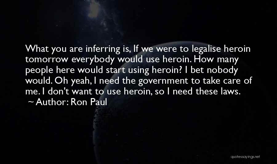 When You Start Not To Care Quotes By Ron Paul