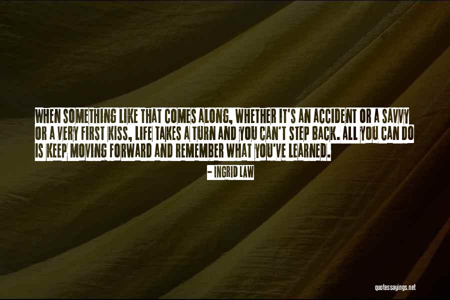 When You Step Back Quotes By Ingrid Law When You Step Back Quotes By Ingrid Law