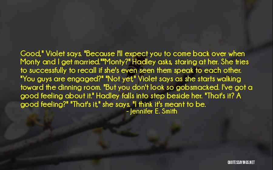When You Step Back Quotes By Jennifer E. Smith When You Step Back Quotes By Jennifer E. Smith