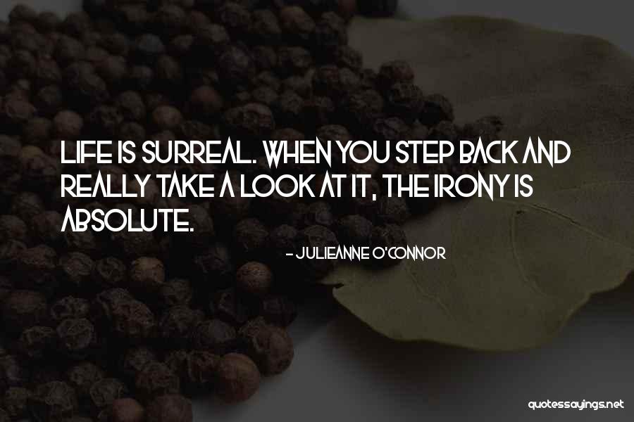 When You Step Back Quotes By Julieanne O'Connor When You Step Back Quotes By Julieanne O'Connor