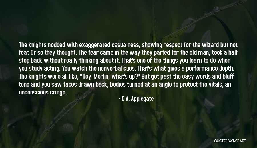 When You Step Back Quotes By K.A. Applegate When You Step Back Quotes By K.A. Applegate