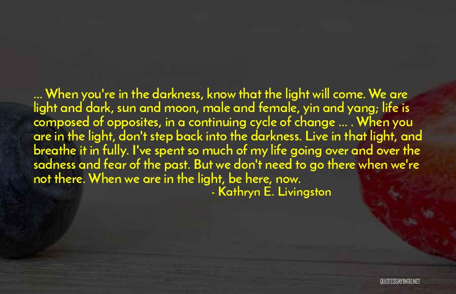 When You Step Back Quotes By Kathryn E. Livingston When You Step Back Quotes By Kathryn E. Livingston