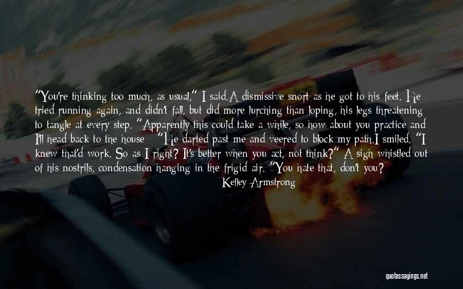 When You Step Back Quotes By Kelley Armstrong When You Step Back Quotes By Kelley Armstrong
