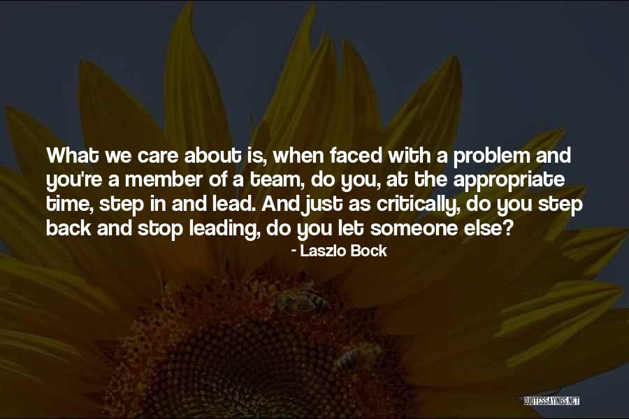 When You Step Back Quotes By Laszlo Bock When You Step Back Quotes By Laszlo Bock