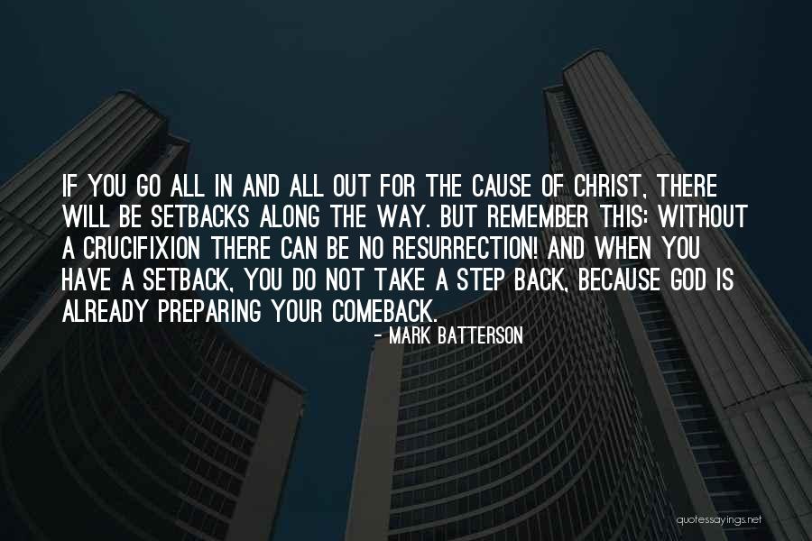 When You Step Back Quotes By Mark Batterson When You Step Back Quotes By Mark Batterson