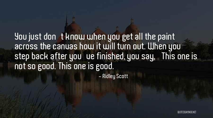 When You Step Back Quotes By Ridley Scott When You Step Back Quotes By Ridley Scott