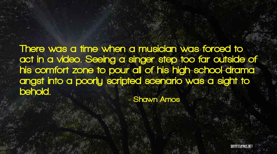 When You Step Out Of Your Comfort Zone Quotes By Shawn Amos