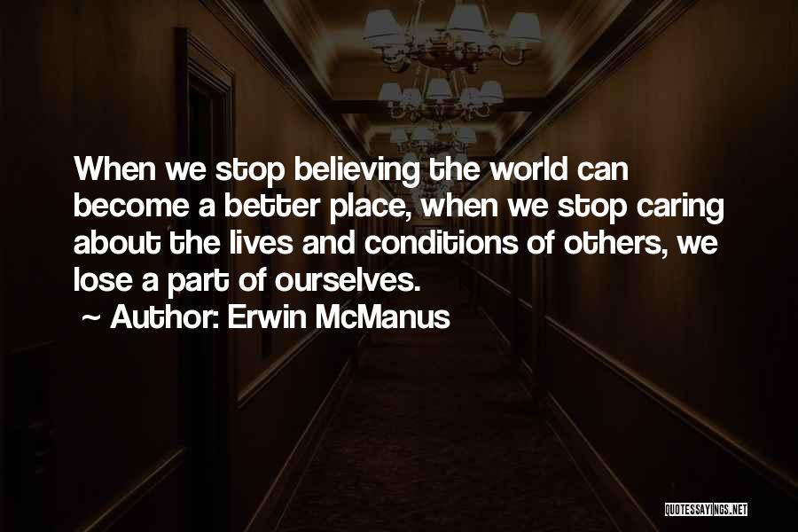 When You Stop Caring About Someone Quotes By Erwin McManus