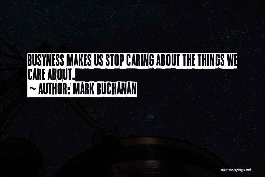 When You Stop Caring About Someone Quotes By Mark Buchanan