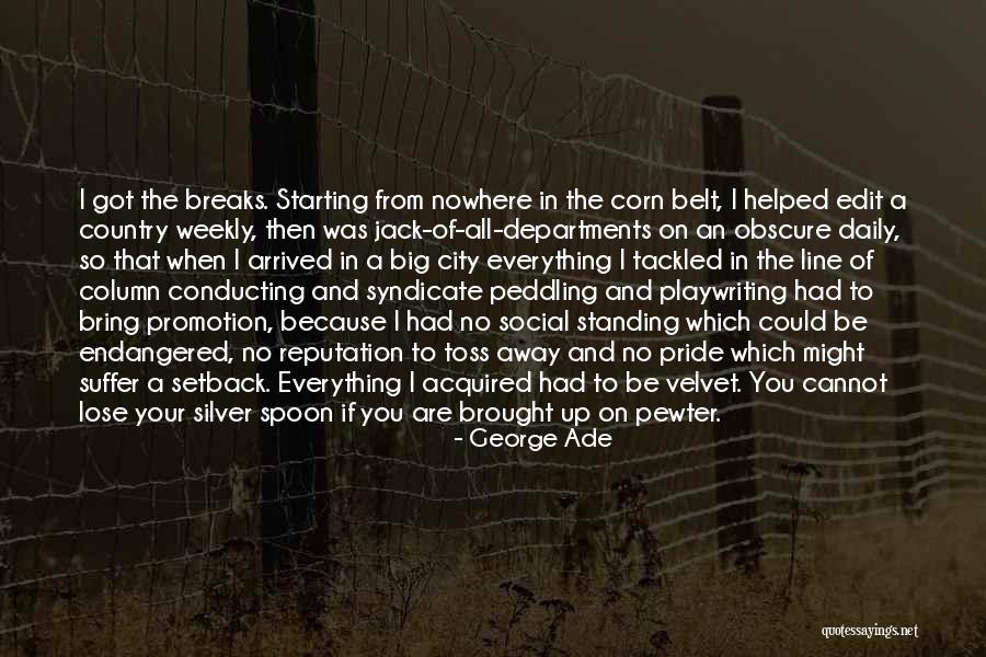 When You Suffer A Setback Quotes By George Ade When You Suffer A Setback Quotes By George Ade