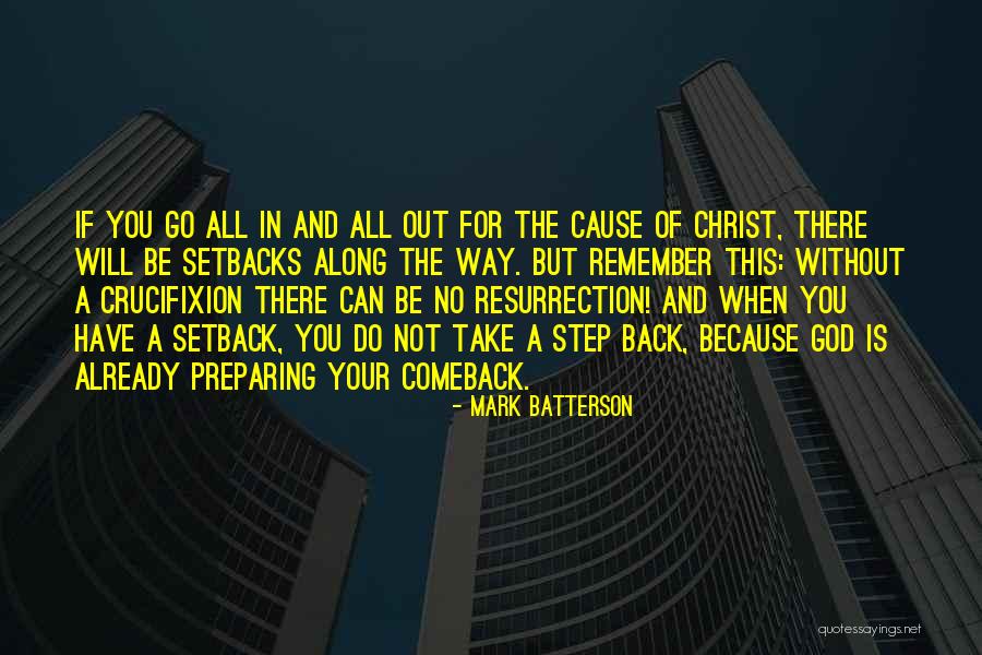 When You Take A Step Back Quotes By Mark Batterson When You Take A Step Back Quotes By Mark Batterson