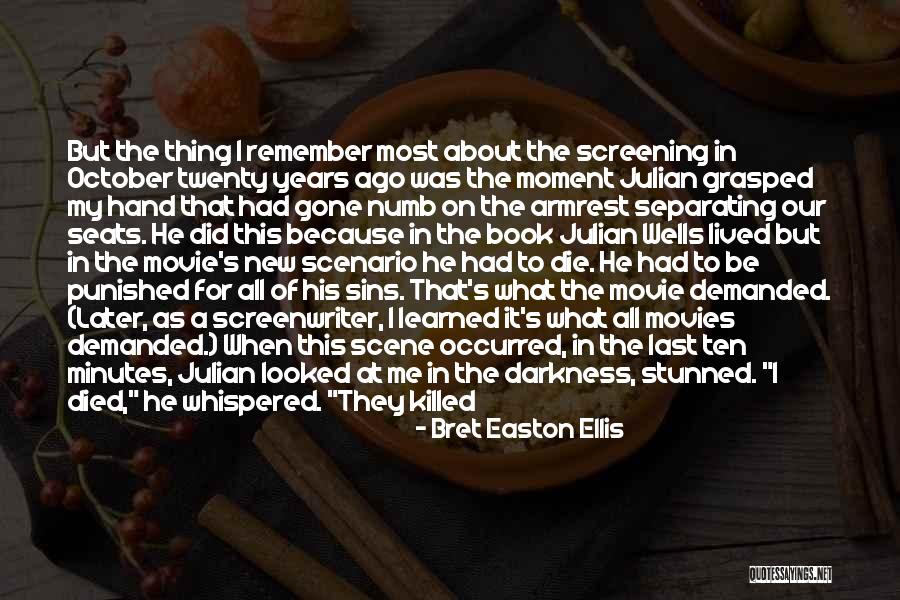 When You Take My Hand Quotes By Bret Easton Ellis When You Take My Hand Quotes By Bret Easton Ellis