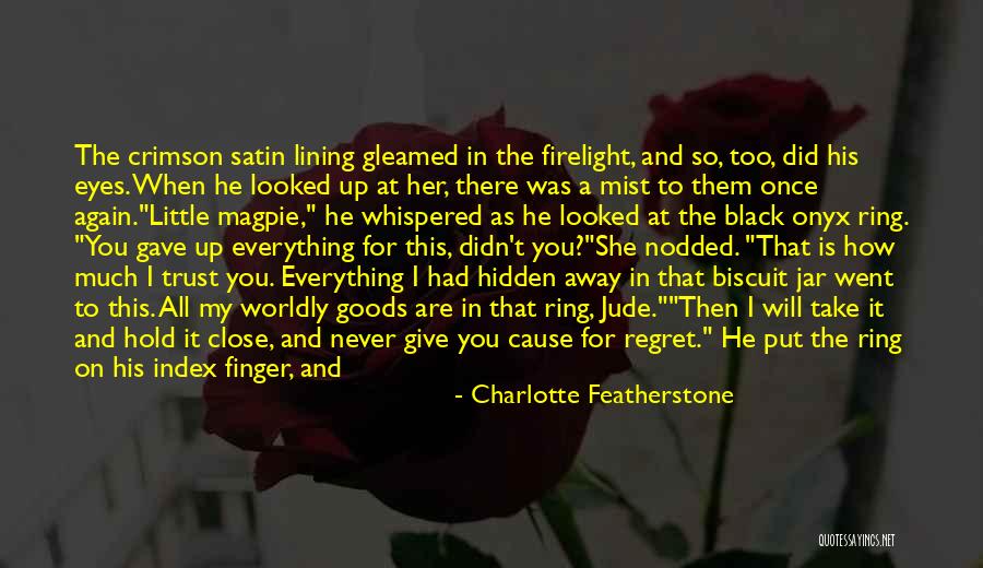 When You Take My Hand Quotes By Charlotte Featherstone When You Take My Hand Quotes By Charlotte Featherstone