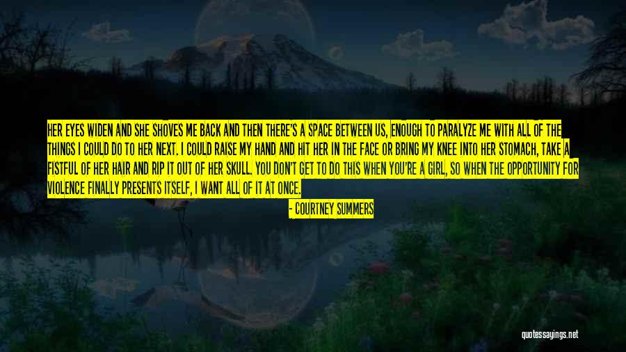 When You Take My Hand Quotes By Courtney Summers When You Take My Hand Quotes By Courtney Summers