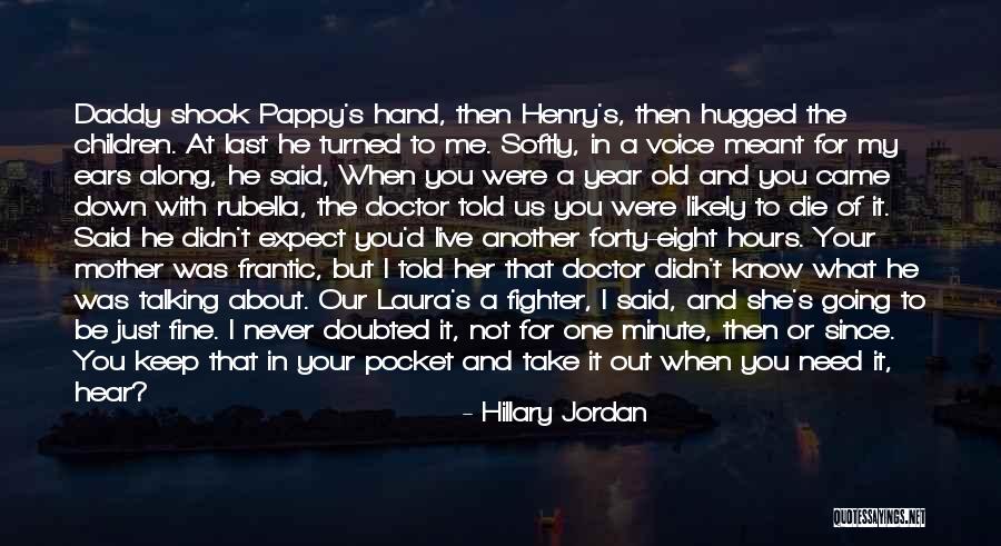When You Take My Hand Quotes By Hillary Jordan When You Take My Hand Quotes By Hillary Jordan