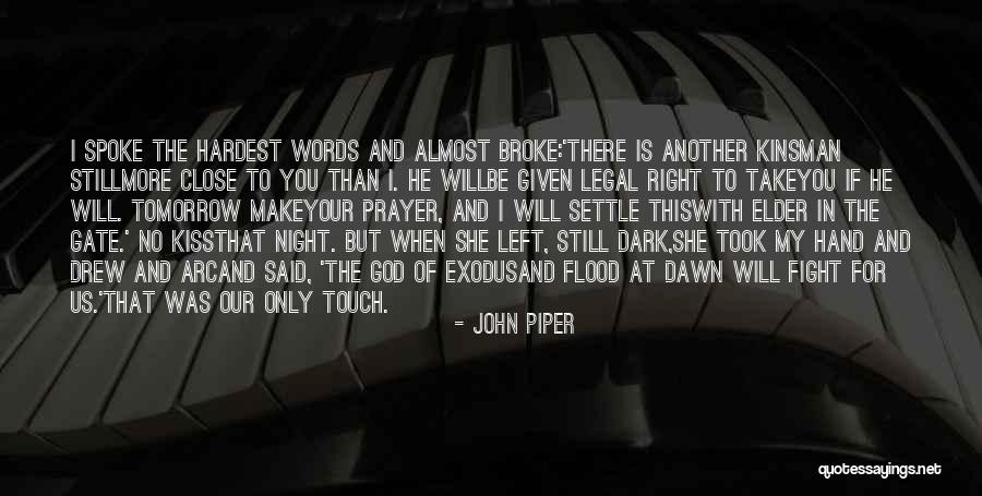 When You Take My Hand Quotes By John Piper When You Take My Hand Quotes By John Piper