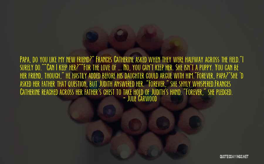 When You Take My Hand Quotes By Julie Garwood When You Take My Hand Quotes By Julie Garwood