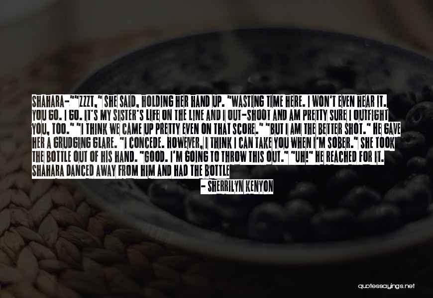 When You Take My Hand Quotes By Sherrilyn Kenyon When You Take My Hand Quotes By Sherrilyn Kenyon