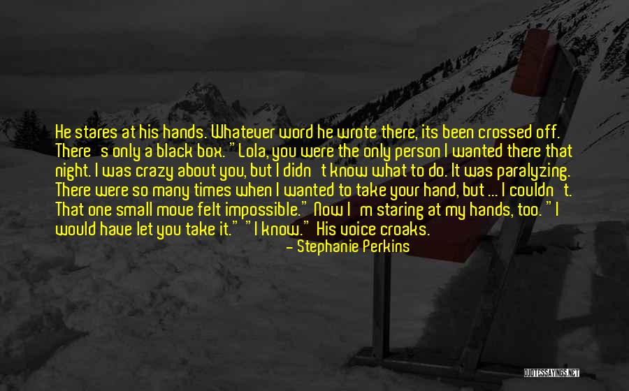 When You Take My Hand Quotes By Stephanie Perkins When You Take My Hand Quotes By Stephanie Perkins