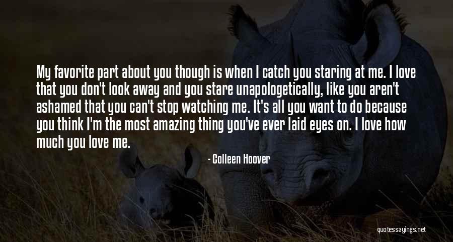 When You Think About Me Quotes By Colleen Hoover When You Think About Me Quotes By Colleen Hoover