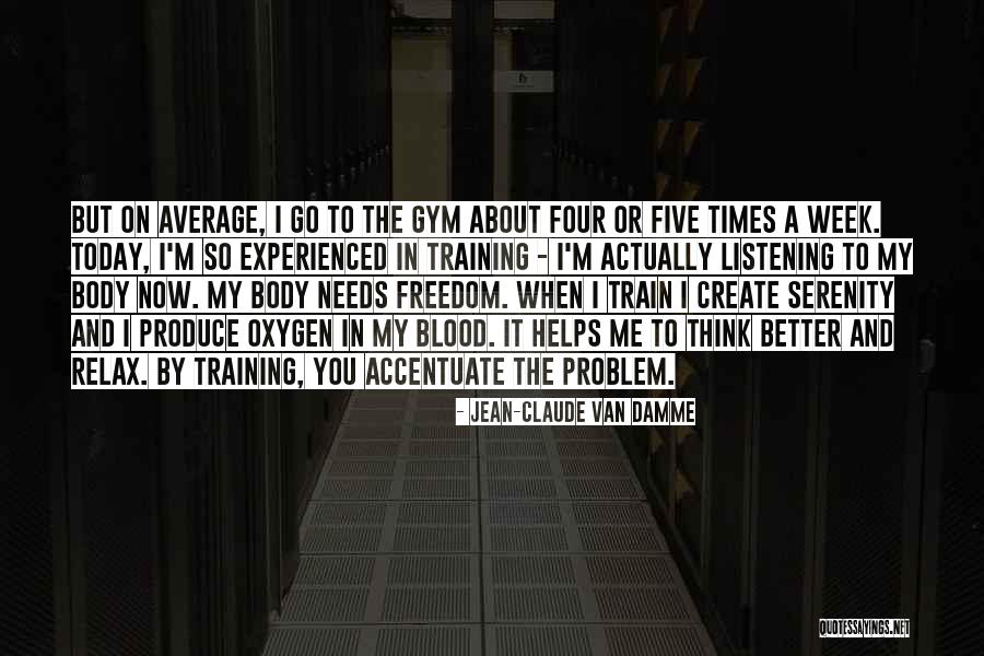 When You Think About Me Quotes By Jean-Claude Van Damme When You Think About Me Quotes By Jean-Claude Van Damme