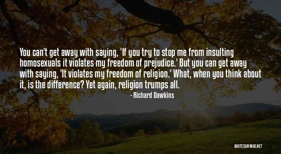 When You Think About Me Quotes By Richard Dawkins When You Think About Me Quotes By Richard Dawkins