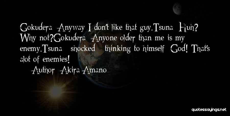 When You Think Alot Quotes By Akira Amano