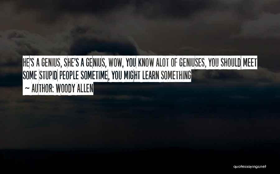 When You Think Alot Quotes By Woody Allen