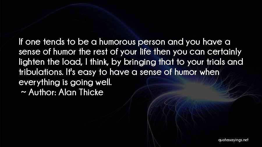 When You Think Everything Is Going Well Quotes By Alan Thicke