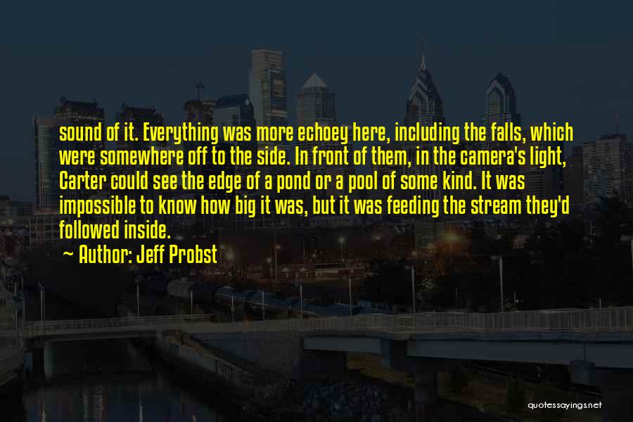 When You Think Everything Is Going Well Quotes By Jeff Probst