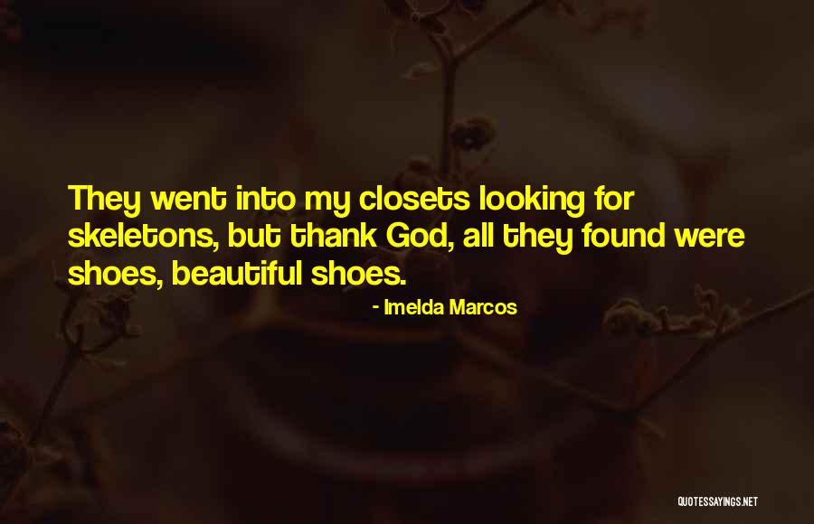 When You Think You Have Found The One Quotes By Imelda Marcos