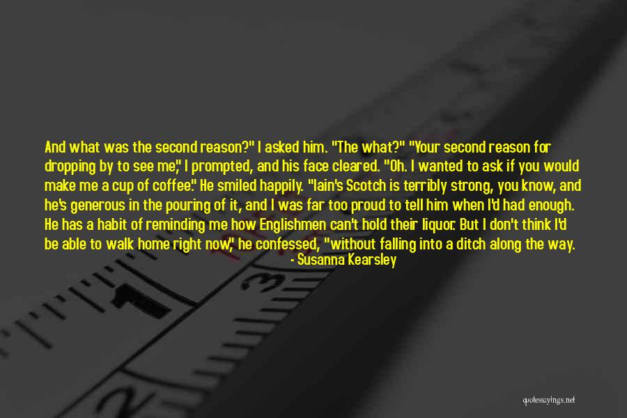 When You Think You've Had Enough Quotes By Susanna Kearsley When You Think You've Had Enough Quotes By Susanna Kearsley