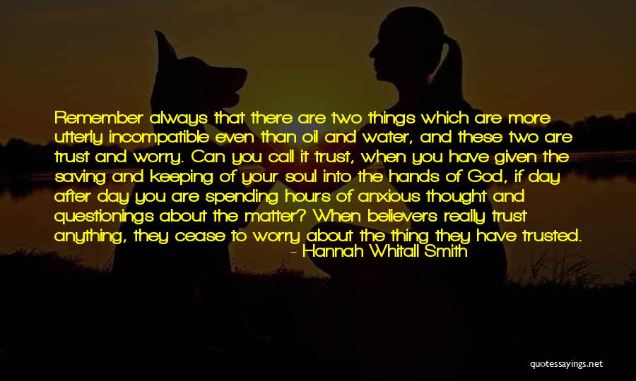 When You Trust God Quotes By Hannah Whitall Smith When You Trust God Quotes By Hannah Whitall Smith